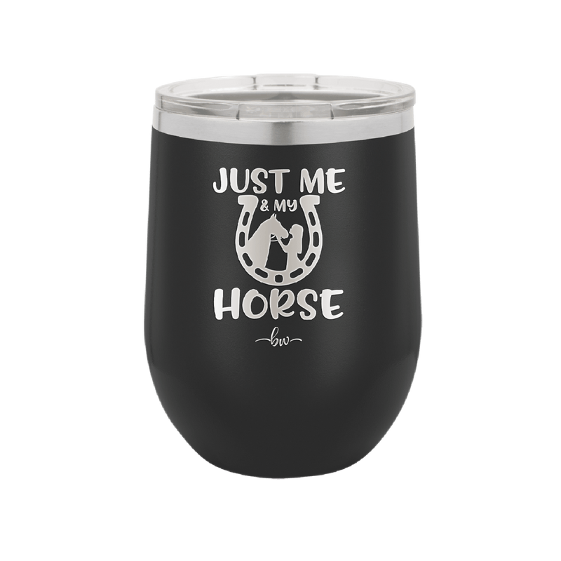 Just Me and My Horse 2 - Laser Engraved Stainless Steel Drinkware - 1416 -