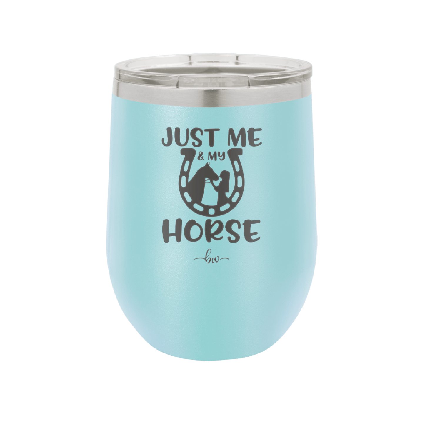 Just Me and My Horse 2 - Laser Engraved Stainless Steel Drinkware - 1416 -