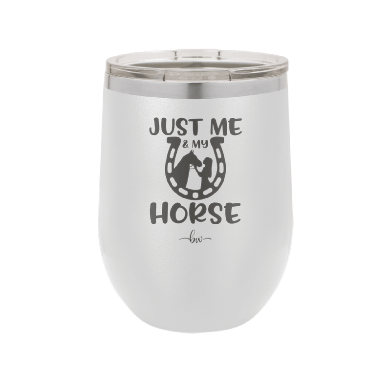 Just Me and My Horse 2 - Laser Engraved Stainless Steel Drinkware - 1416 -