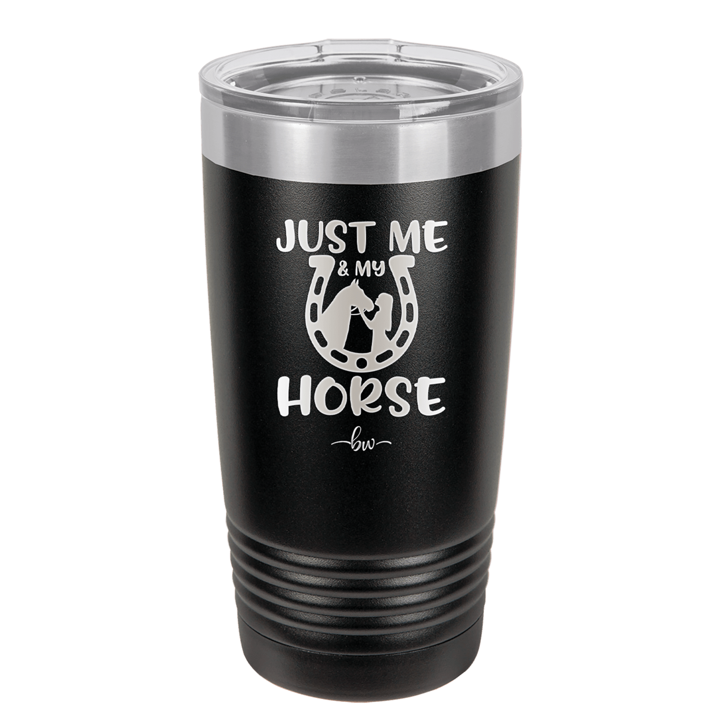 Just Me and My Horse 2 - Laser Engraved Stainless Steel Drinkware - 1416 -