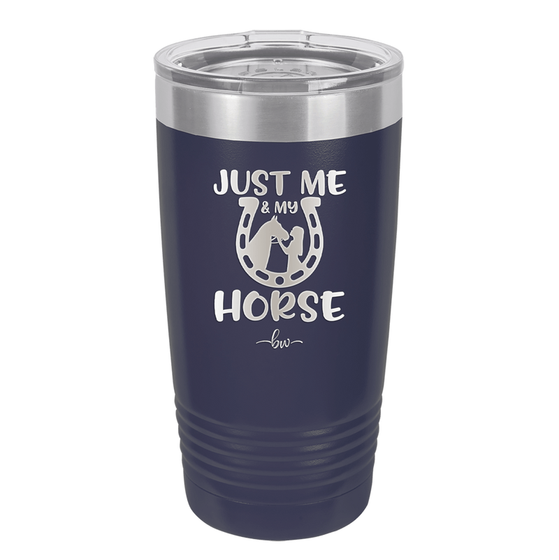 Just Me and My Horse 2 - Laser Engraved Stainless Steel Drinkware - 1416 -