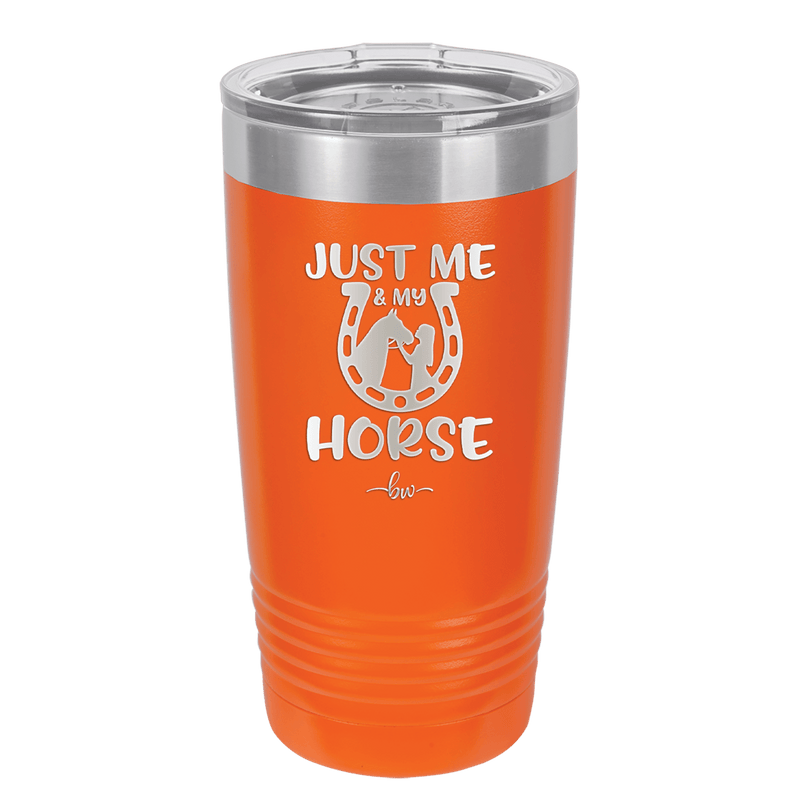 Just Me and My Horse 2 - Laser Engraved Stainless Steel Drinkware - 1416 -