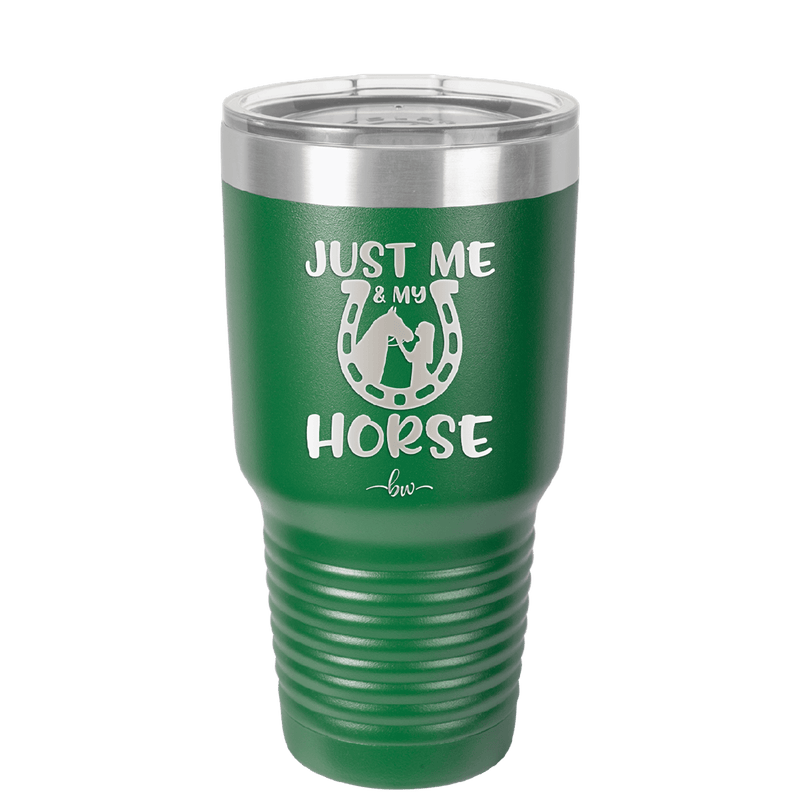 Just Me and My Horse 2 - Laser Engraved Stainless Steel Drinkware - 1416 -