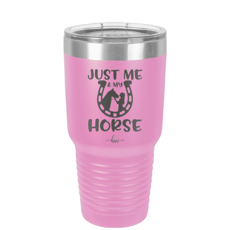 Just Me and My Horse 2 - Laser Engraved Stainless Steel Drinkware - 1416 -