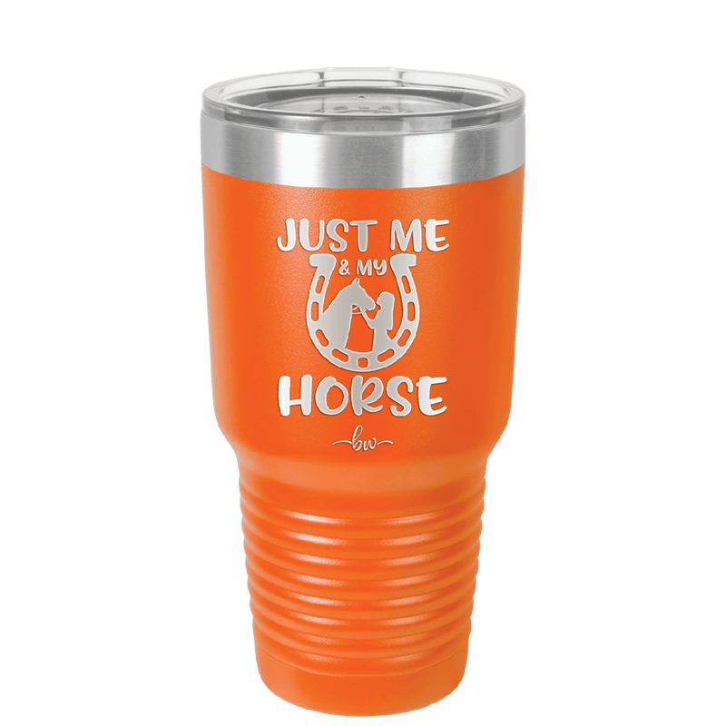 Just Me and My Horse 2 - Laser Engraved Stainless Steel Drinkware - 1416 -