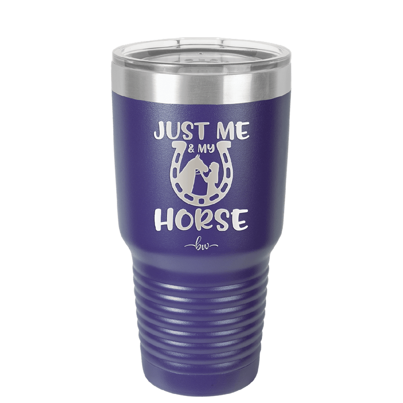 Just Me and My Horse 2 - Laser Engraved Stainless Steel Drinkware - 1416 -