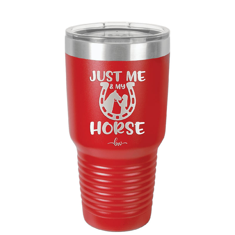 Just Me and My Horse 2 - Laser Engraved Stainless Steel Drinkware - 1416 -