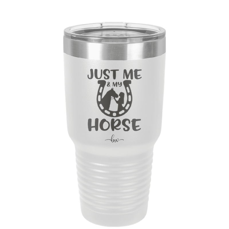 Just Me and My Horse 2 - Laser Engraved Stainless Steel Drinkware - 1416 -