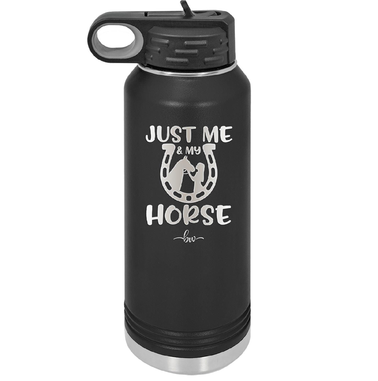 Just Me and My Horse 2 - Laser Engraved Stainless Steel Drinkware - 1416 -