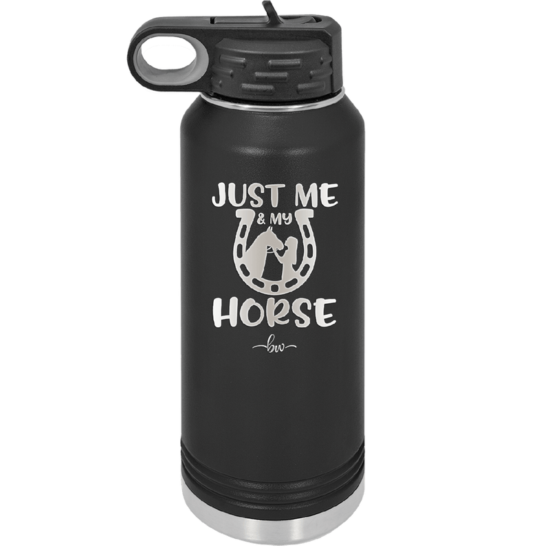 Just Me and My Horse 2 - Laser Engraved Stainless Steel Drinkware - 1416 -