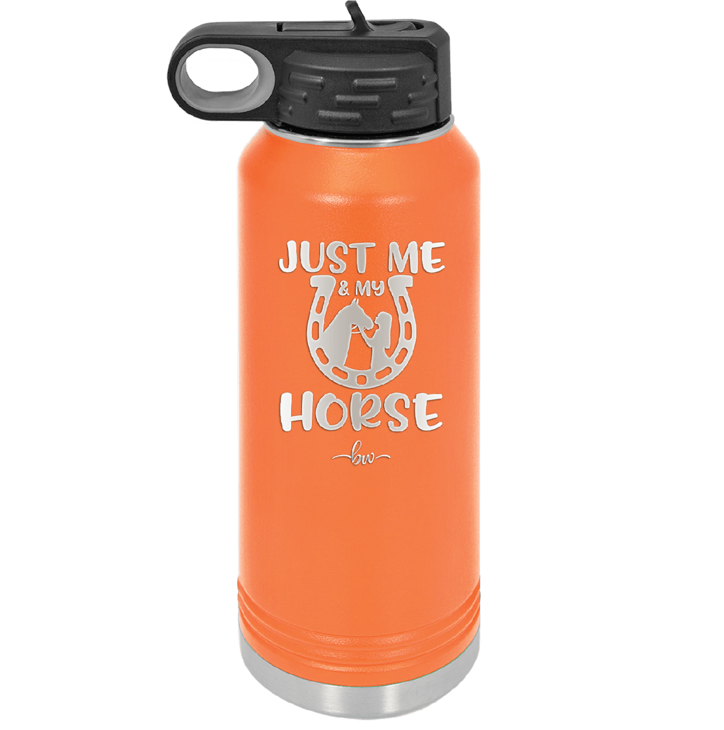 Just Me and My Horse 2 - Laser Engraved Stainless Steel Drinkware - 1416 -