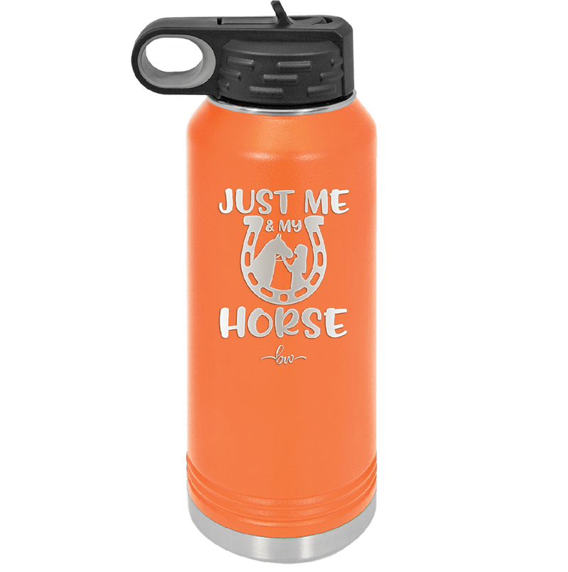 Just Me and My Horse 2 - Laser Engraved Stainless Steel Drinkware - 1416 -