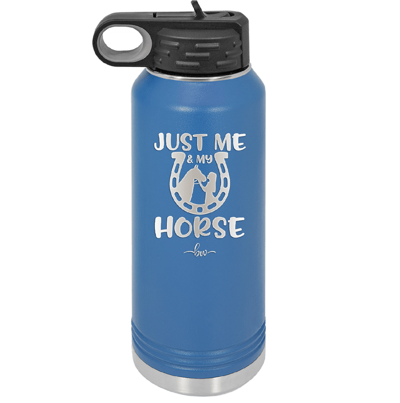 Just Me and My Horse 2 - Laser Engraved Stainless Steel Drinkware - 1416 -