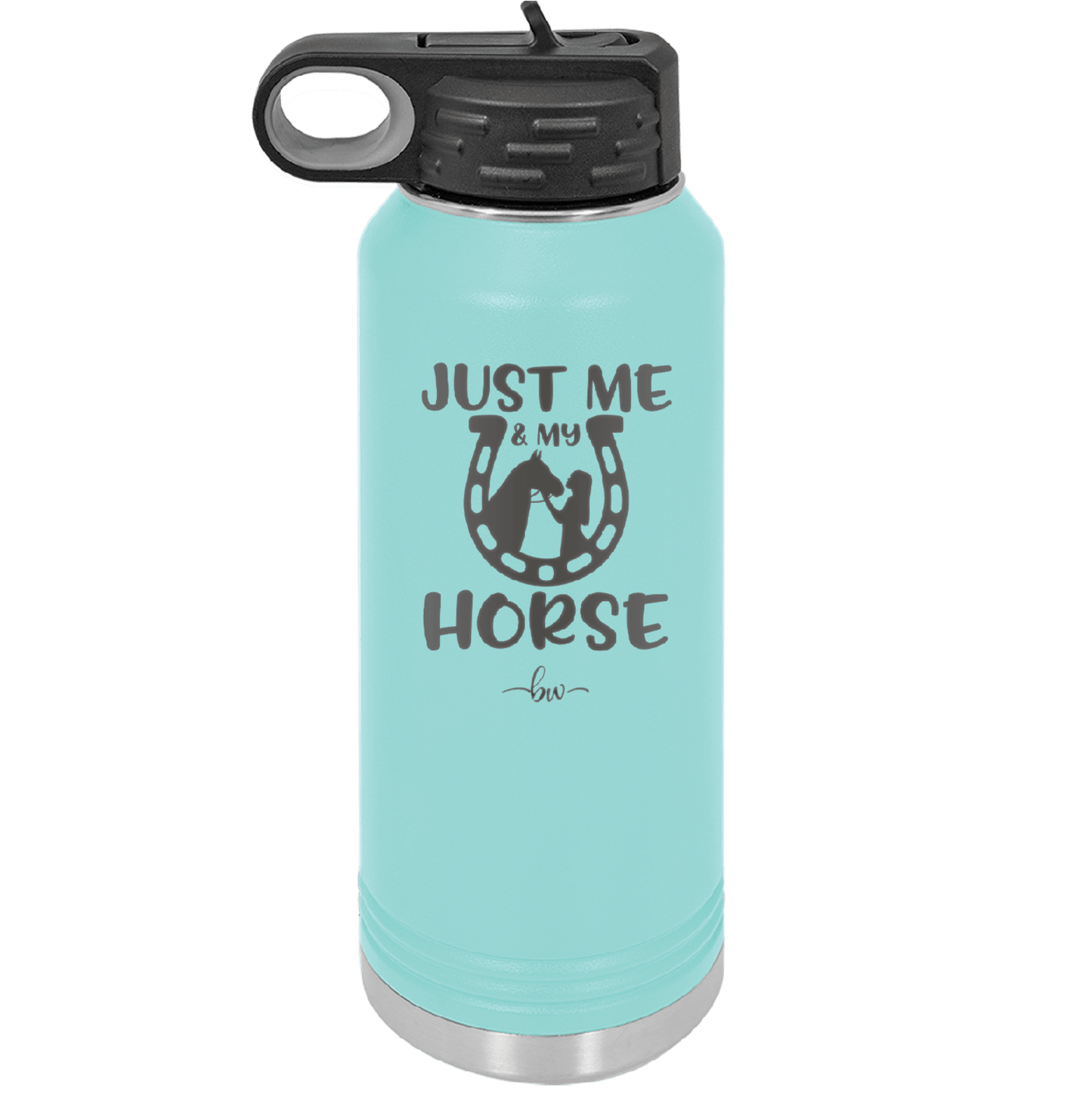 Just Me and My Horse 2 - Laser Engraved Stainless Steel Drinkware - 1416 -