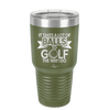 It Takes a Lot of Balls to Golf the Way I Do 1 - Laser Engraved Stainless Steel Drinkware - 1653 -