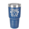 It Takes a Lot of Balls to Golf the Way I Do 1 - Laser Engraved Stainless Steel Drinkware - 1653 -