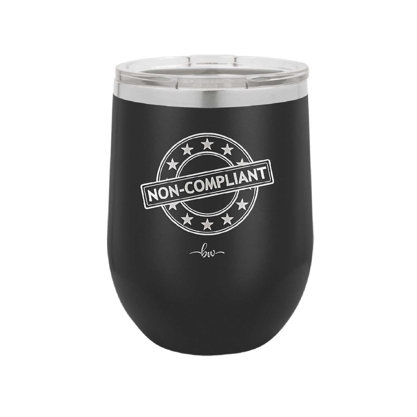 Non-Compliant 1 - Laser Engraved Stainless Steel Drinkware - 1690 -