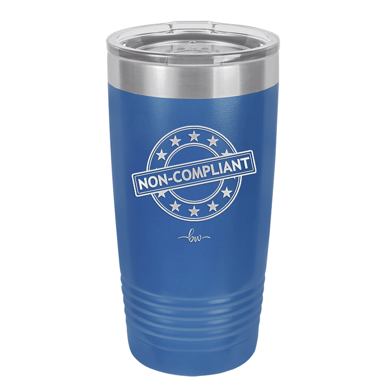 Non-Compliant 1 - Laser Engraved Stainless Steel Drinkware - 1690 -