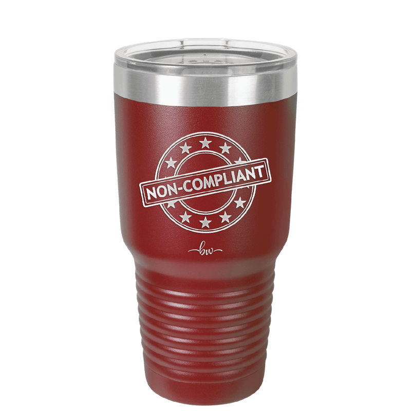 Non-Compliant 1 - Laser Engraved Stainless Steel Drinkware - 1690 -