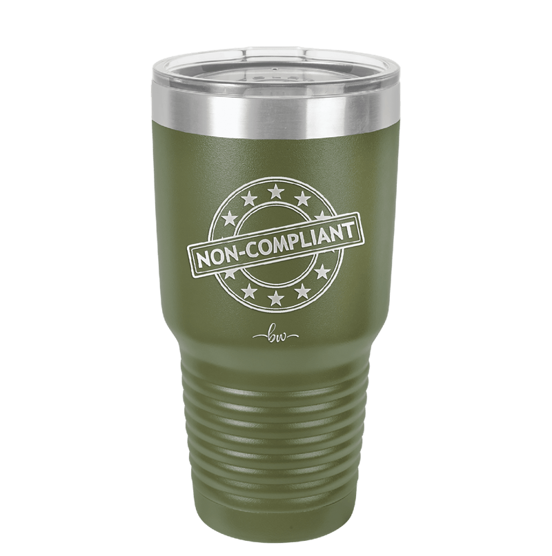 Non-Compliant 1 - Laser Engraved Stainless Steel Drinkware - 1690 -