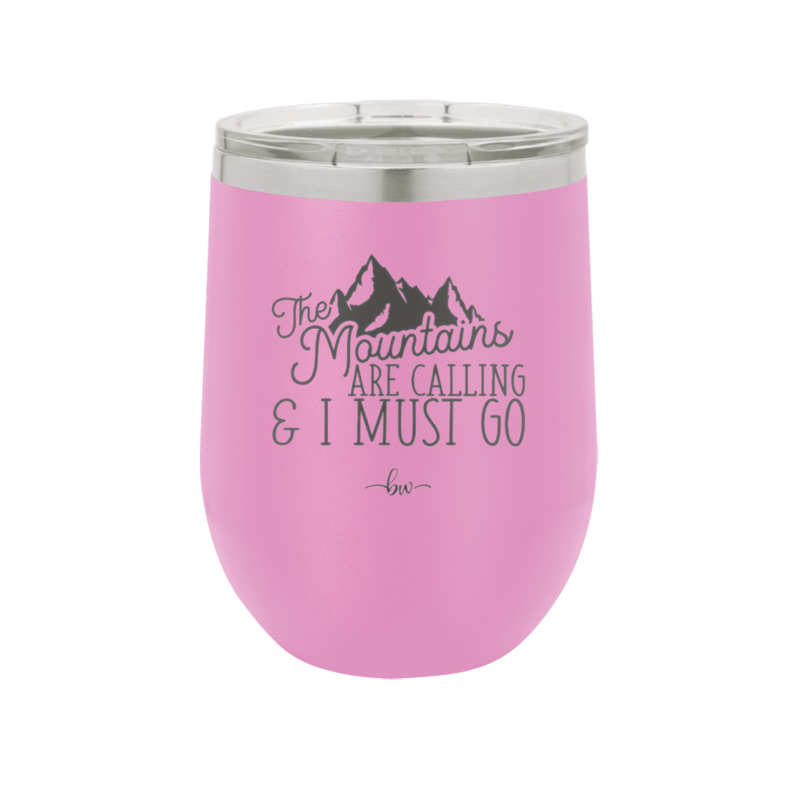 The Mountains are Calling and I Must Go 2 - Laser Engraved Stainless Steel Drinkware - 2701-