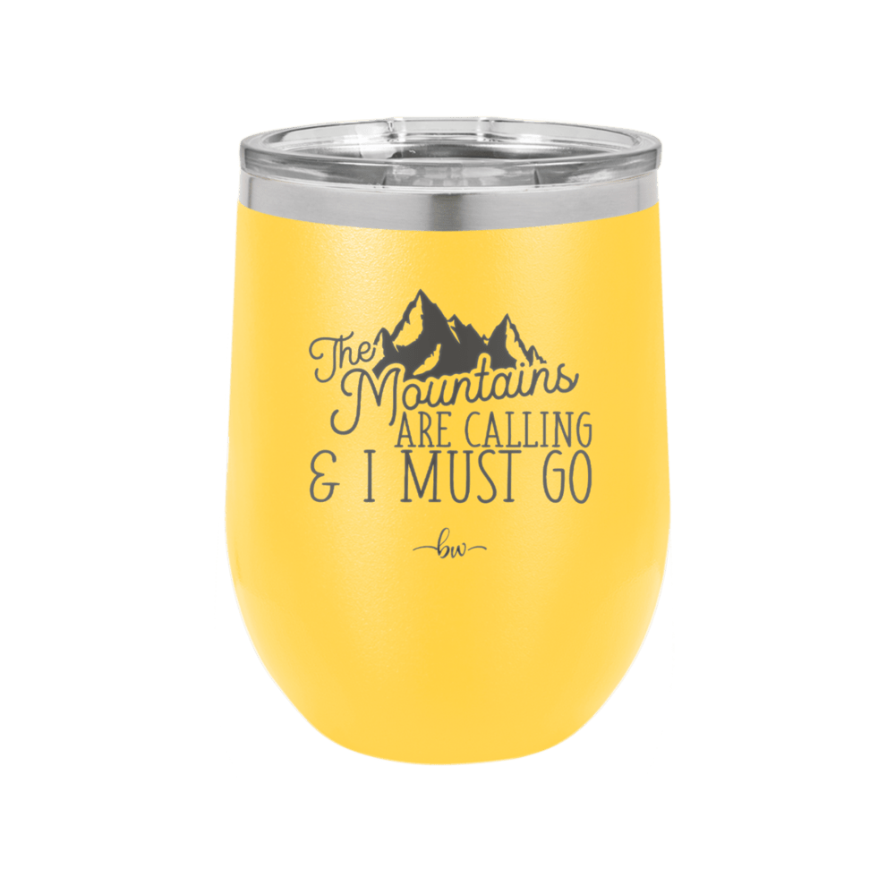 The Mountains are Calling and I Must Go 2 - Laser Engraved Stainless Steel Drinkware - 2701-