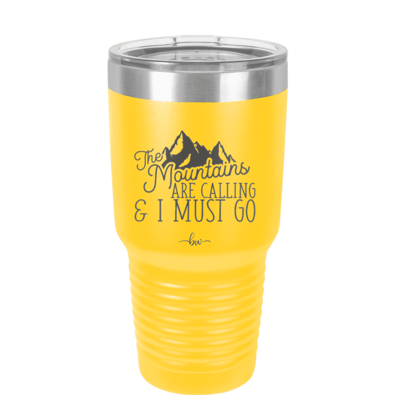 The Mountains are Calling and I Must Go 2 - Laser Engraved Stainless Steel Drinkware - 2701-