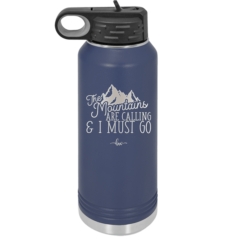 The Mountains are Calling and I Must Go 2 - Laser Engraved Stainless Steel Drinkware - 2701-