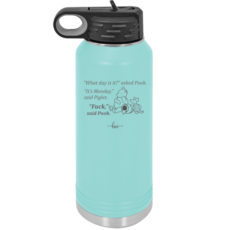 What Day is it Winnie the Pooh Piglet 1 - Laser Engraved Stainless Steel Drinkware - 2703-