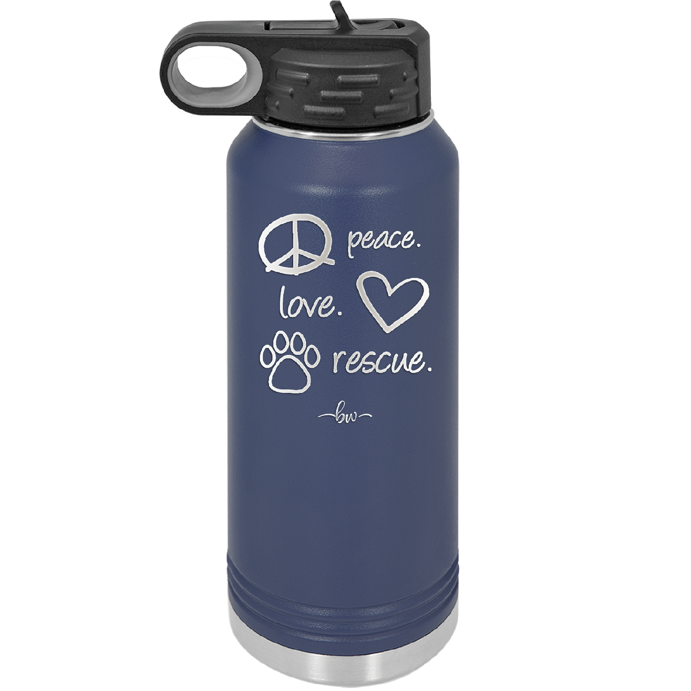 Peace.  Love.  Rescue.   - Laser Engraved Stainless Steel Drinkware - 1011 -