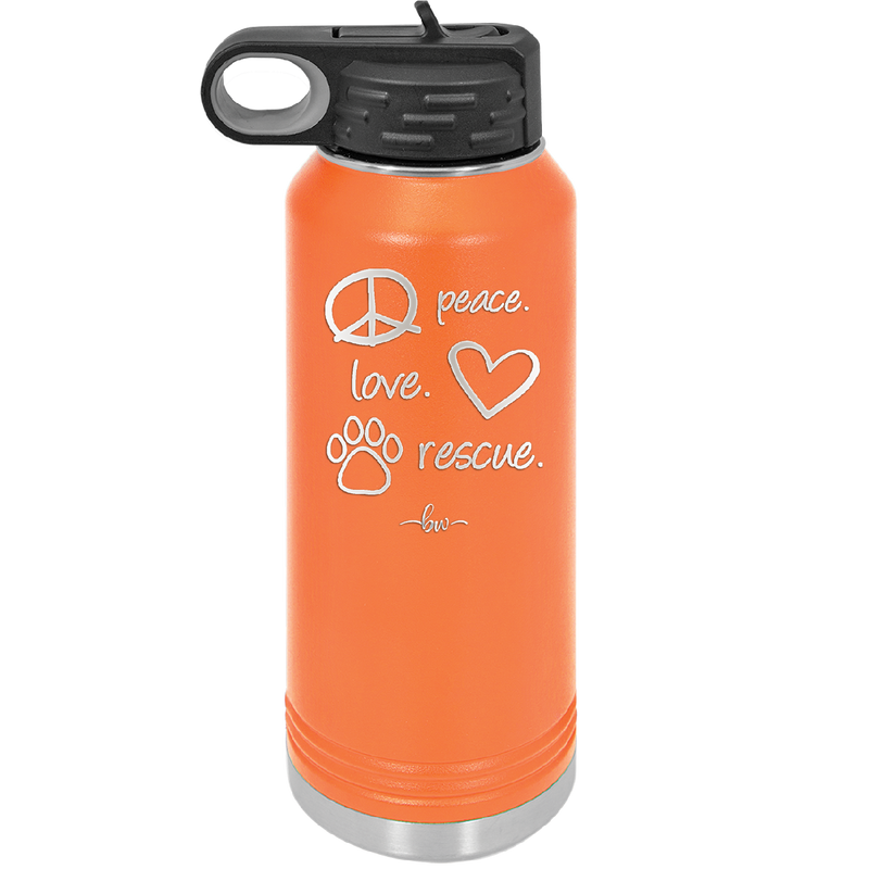 Peace.  Love.  Rescue.   - Laser Engraved Stainless Steel Drinkware - 1011 -