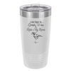 I Just Want to Drink Wine and Ride My Horse - Laser Engraved Stainless Steel Drinkware - 1040 -