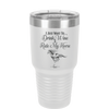 I Just Want to Drink Wine and Ride My Horse - Laser Engraved Stainless Steel Drinkware - 1040 -