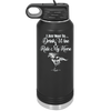 I Just Want to Drink Wine and Ride My Horse - Laser Engraved Stainless Steel Drinkware - 1040 -