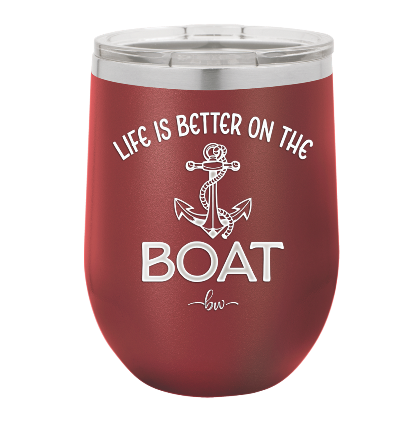 Life is Better on the Boat - Laser Engraved Stainless Steel Drinkware - 1066 -