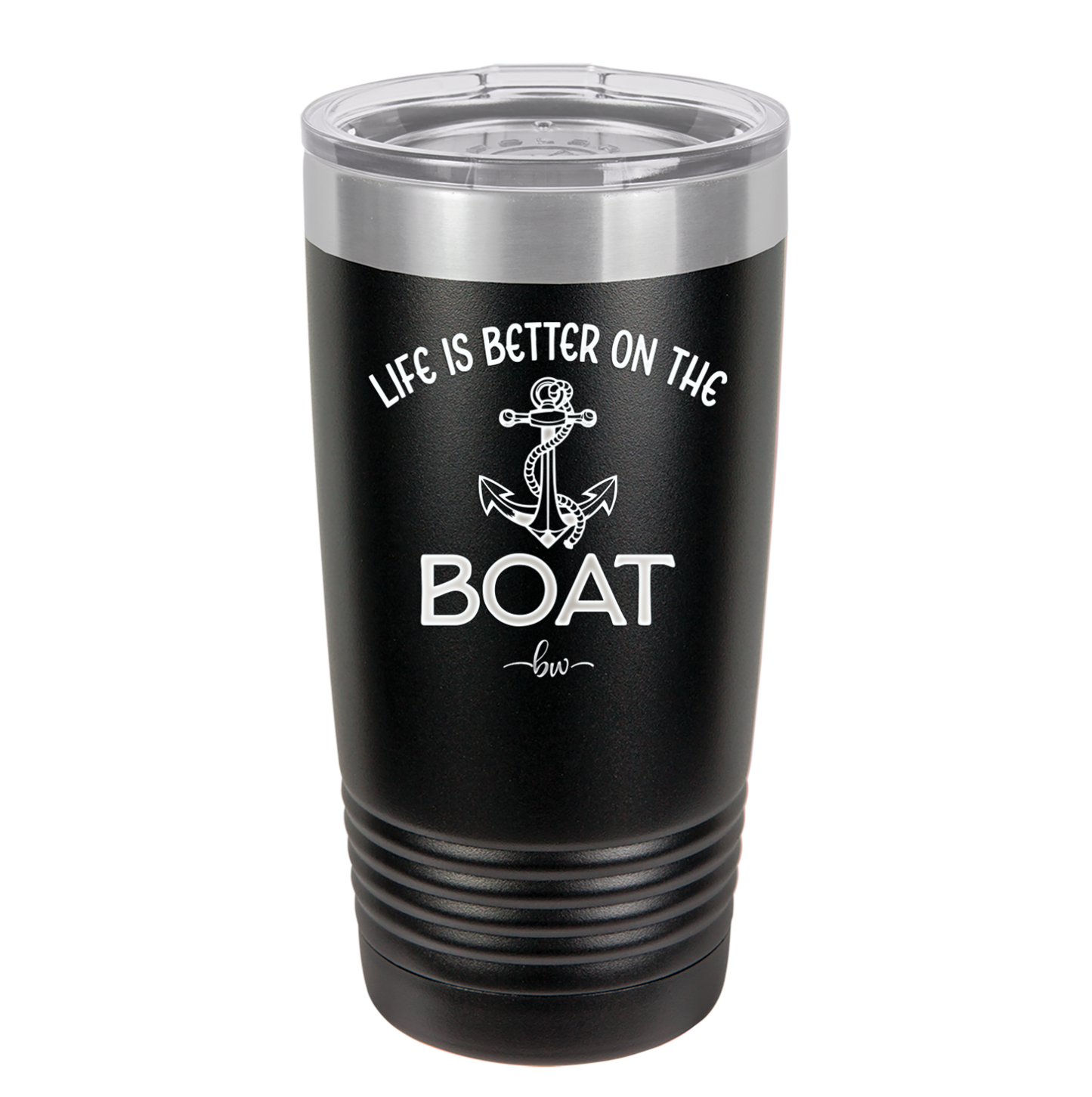 Life is Better on the Boat - Laser Engraved Stainless Steel Drinkware - 1066 -