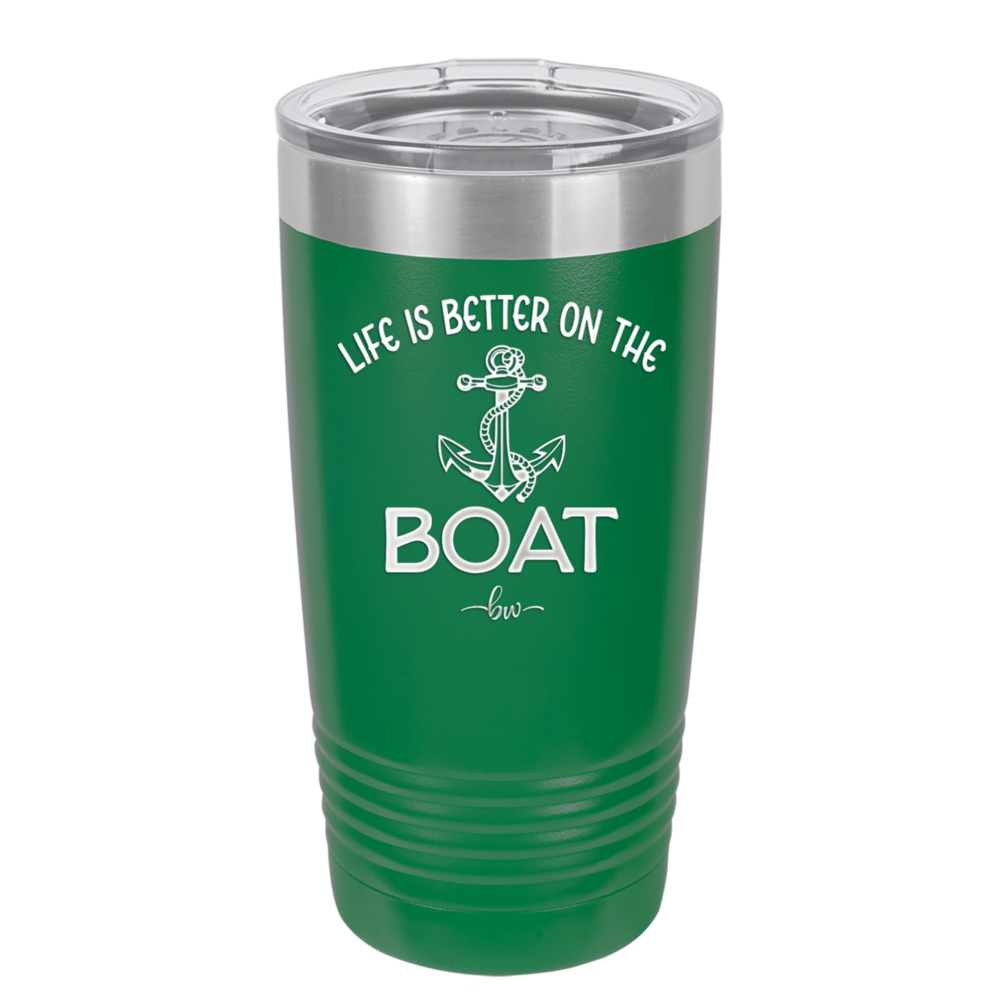 Life is Better on the Boat - Laser Engraved Stainless Steel Drinkware - 1066 -