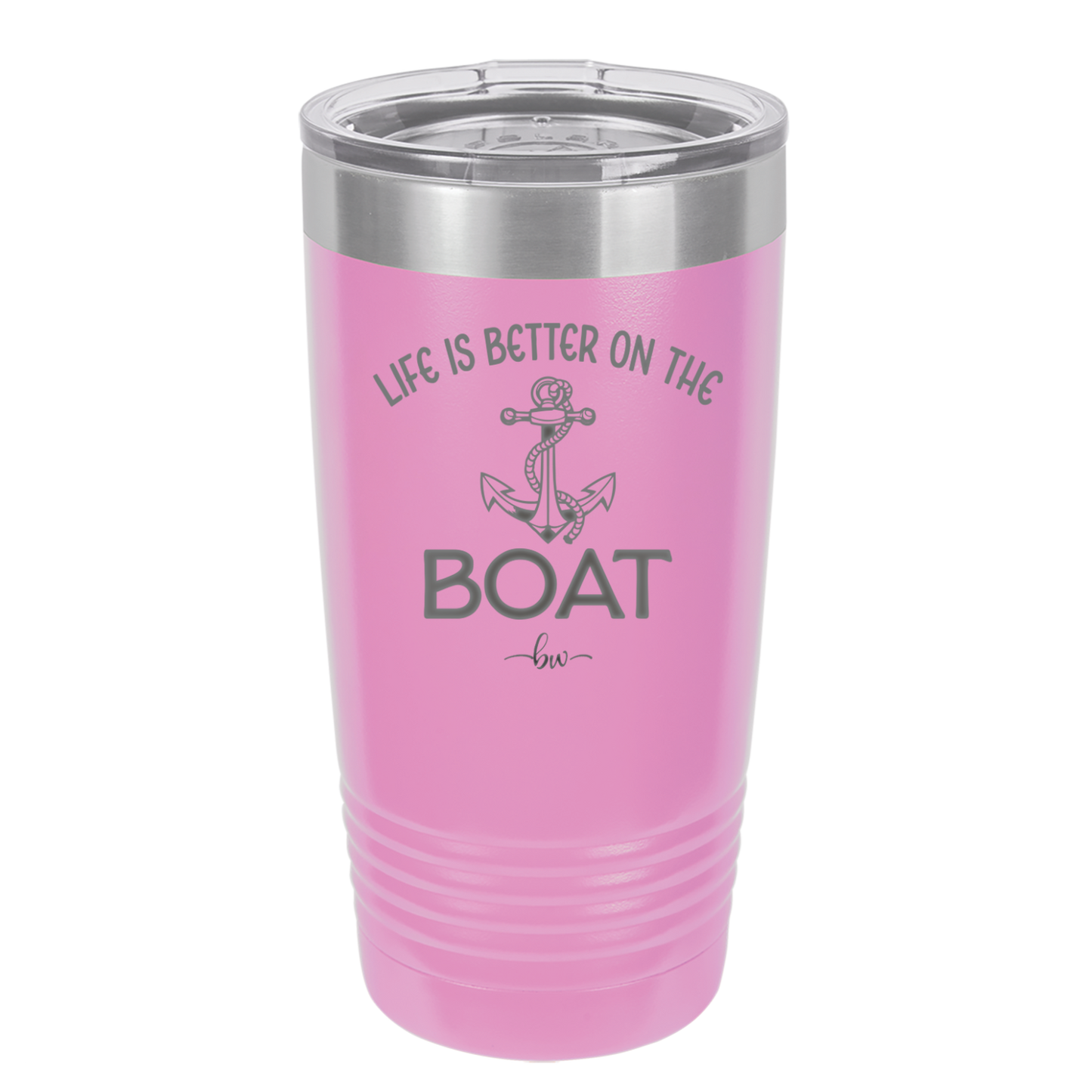 Life is Better on the Boat - Laser Engraved Stainless Steel Drinkware - 1066 -