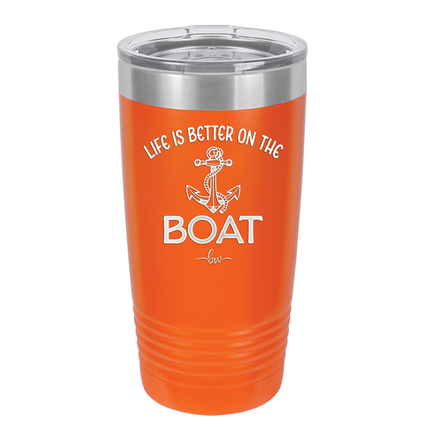 Life is Better on the Boat - Laser Engraved Stainless Steel Drinkware - 1066 -