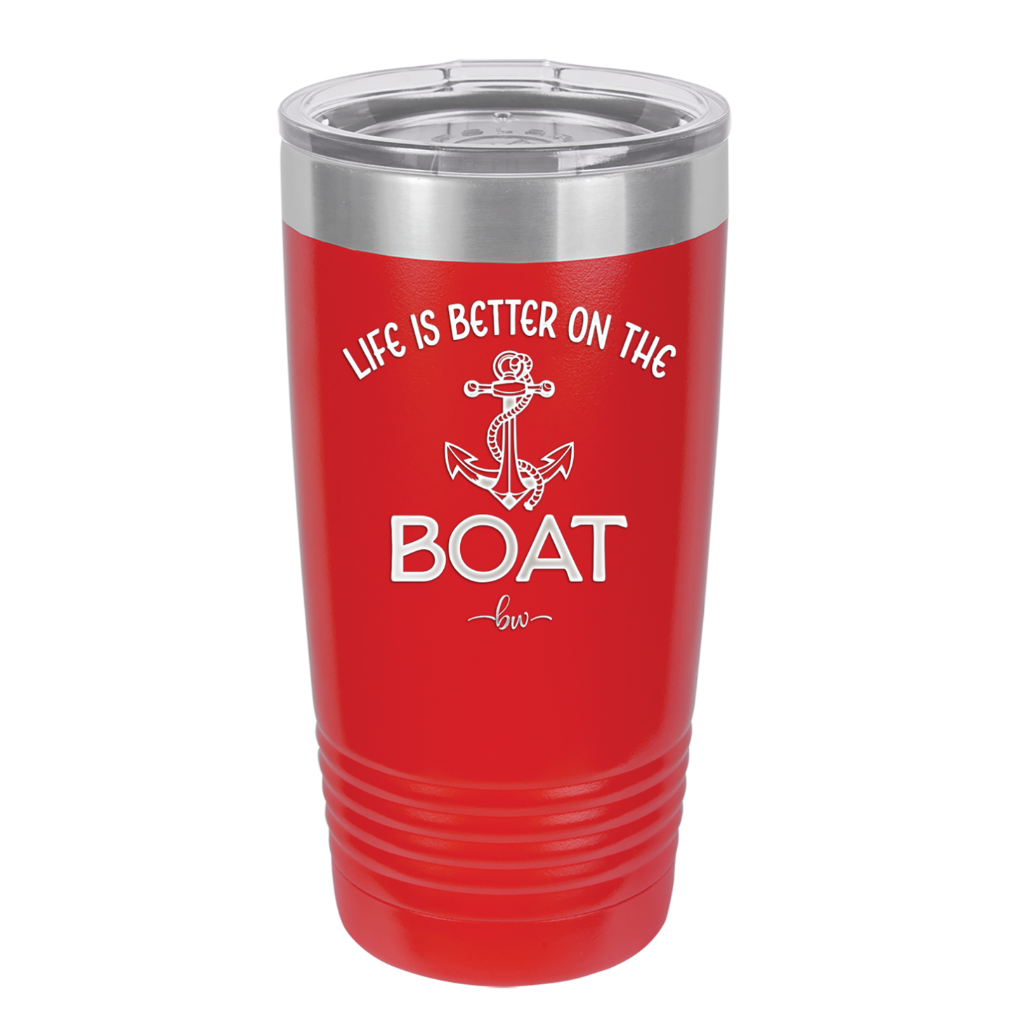 Life is Better on the Boat - Laser Engraved Stainless Steel Drinkware - 1066 -