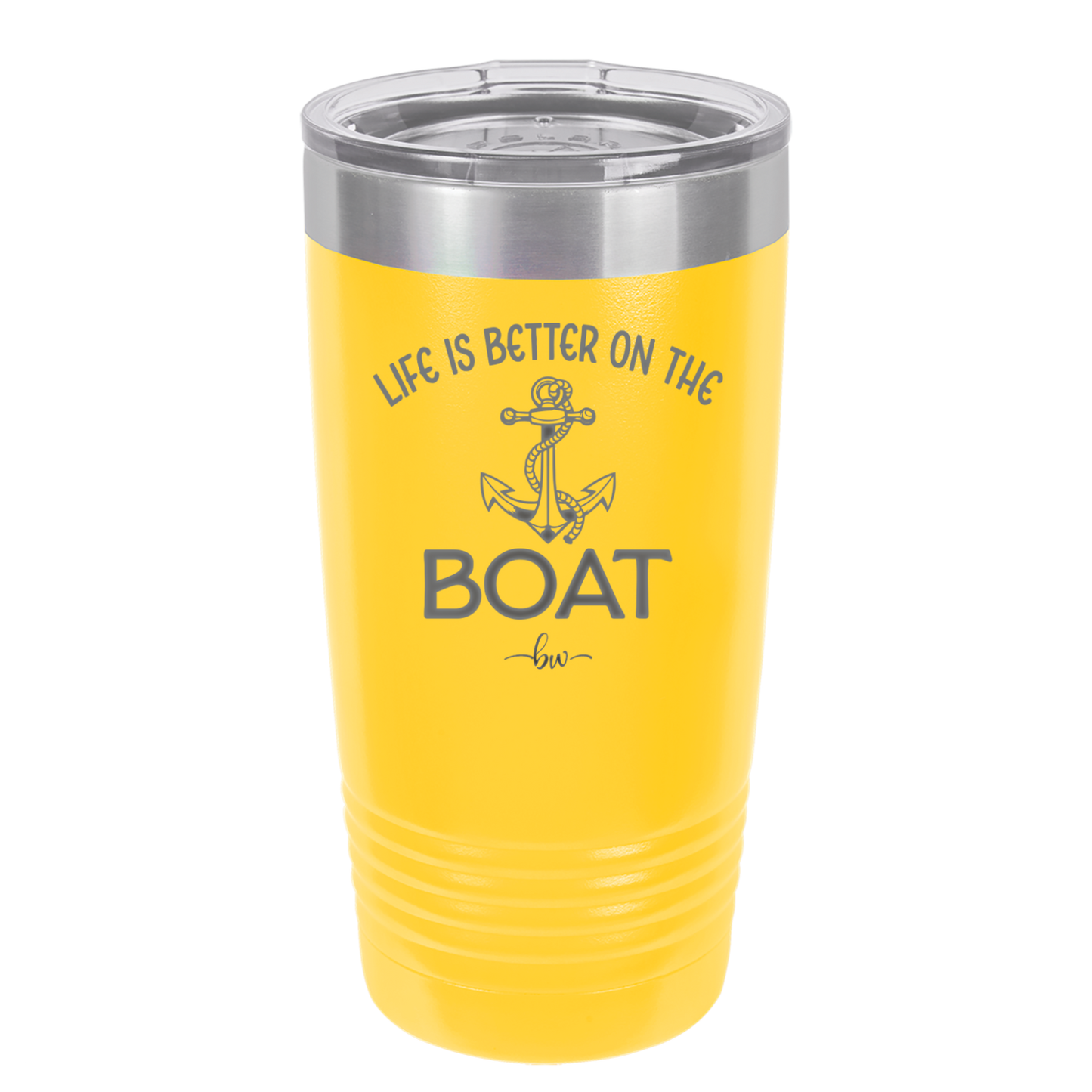 Life is Better on the Boat - Laser Engraved Stainless Steel Drinkware - 1066 -