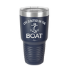 Life is Better on the Boat - Laser Engraved Stainless Steel Drinkware - 1066 -