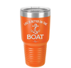 Life is Better on the Boat - Laser Engraved Stainless Steel Drinkware - 1066 -