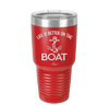 Life is Better on the Boat - Laser Engraved Stainless Steel Drinkware - 1066 -