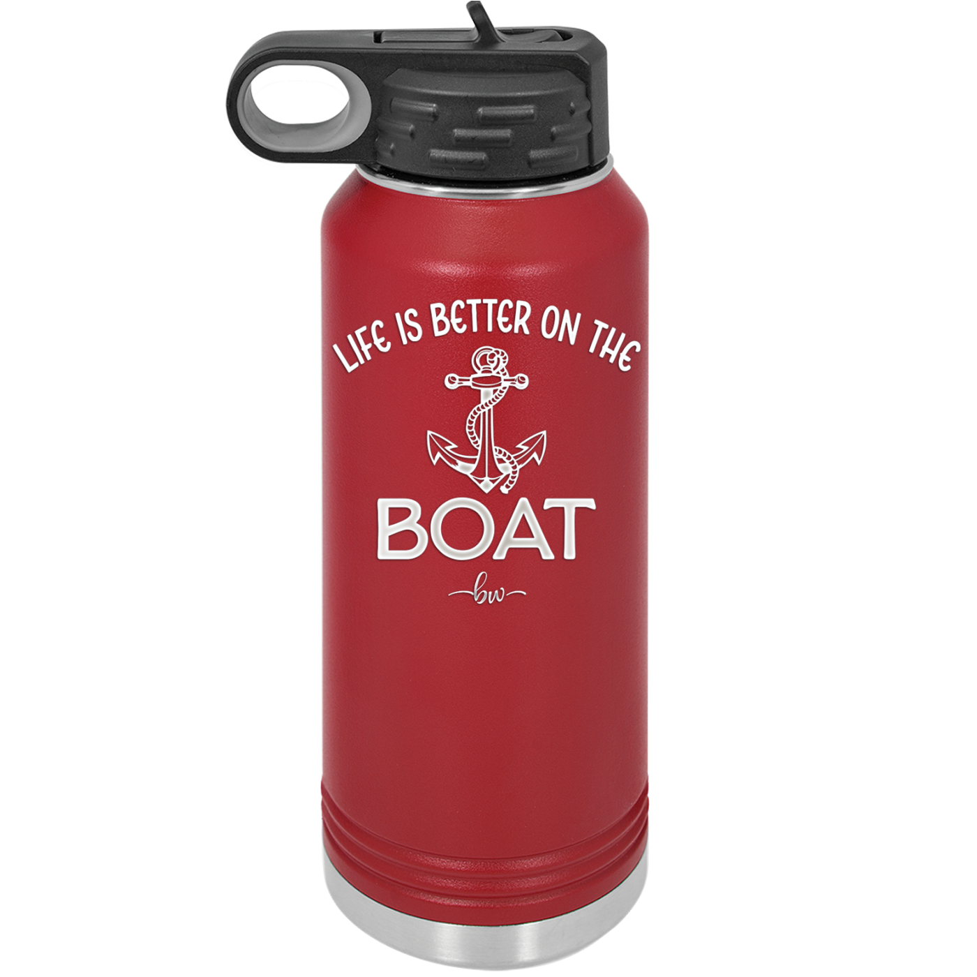 Life is Better on the Boat - Laser Engraved Stainless Steel Drinkware - 1066 -