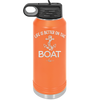 Life is Better on the Boat - Laser Engraved Stainless Steel Drinkware - 1066 -