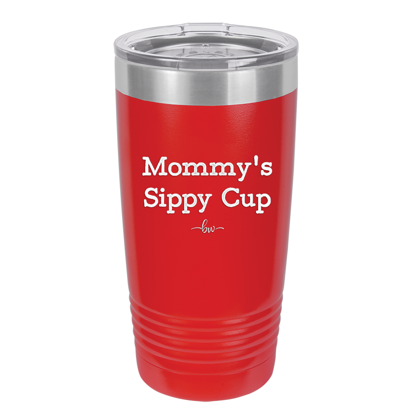 Mommy's Sippy Cup - Laser Engraved Stainless Steel Drinkware - 1076 -