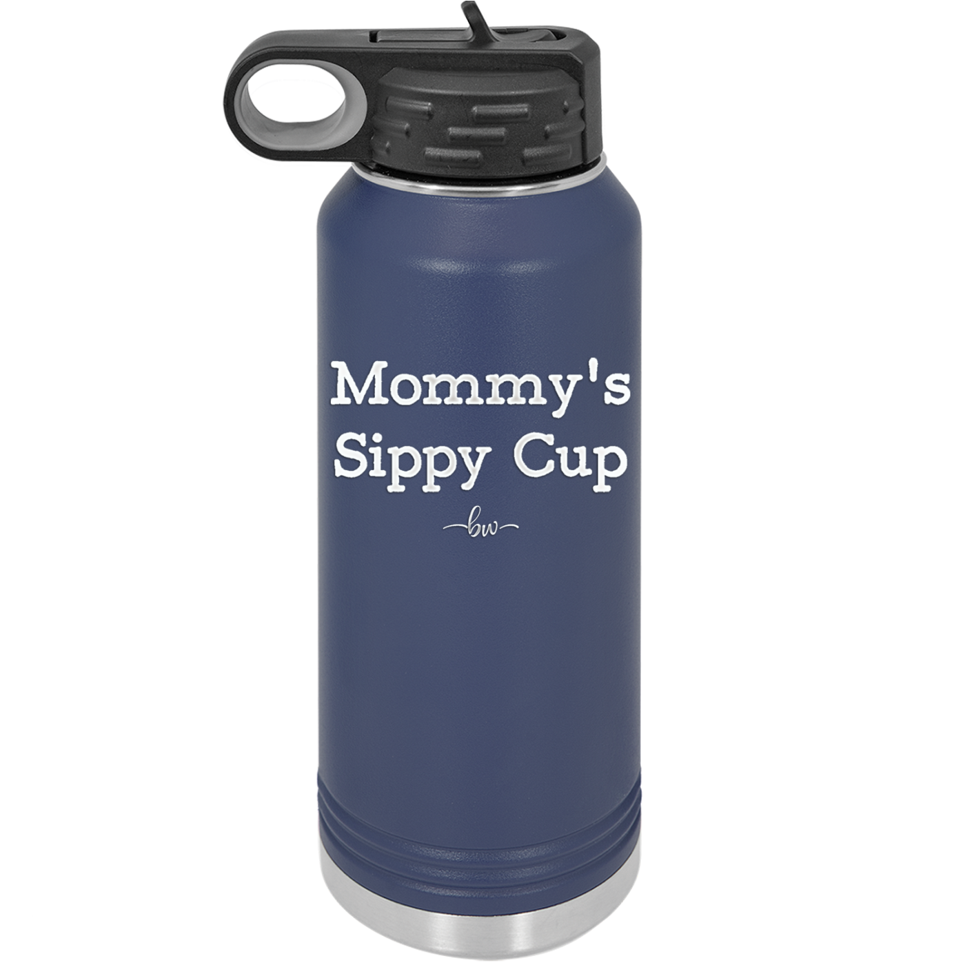 Mommy's Sippy Cup - Laser Engraved Stainless Steel Drinkware - 1076 -