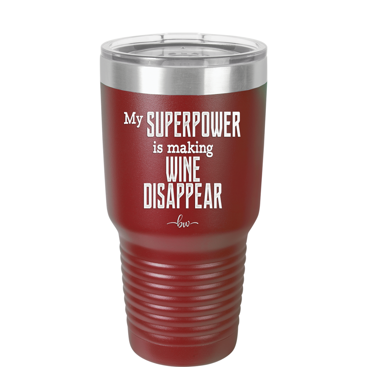 My Superpower is Making Wine Disappear - Laser Engraved Stainless Steel Drinkware - 1079 -