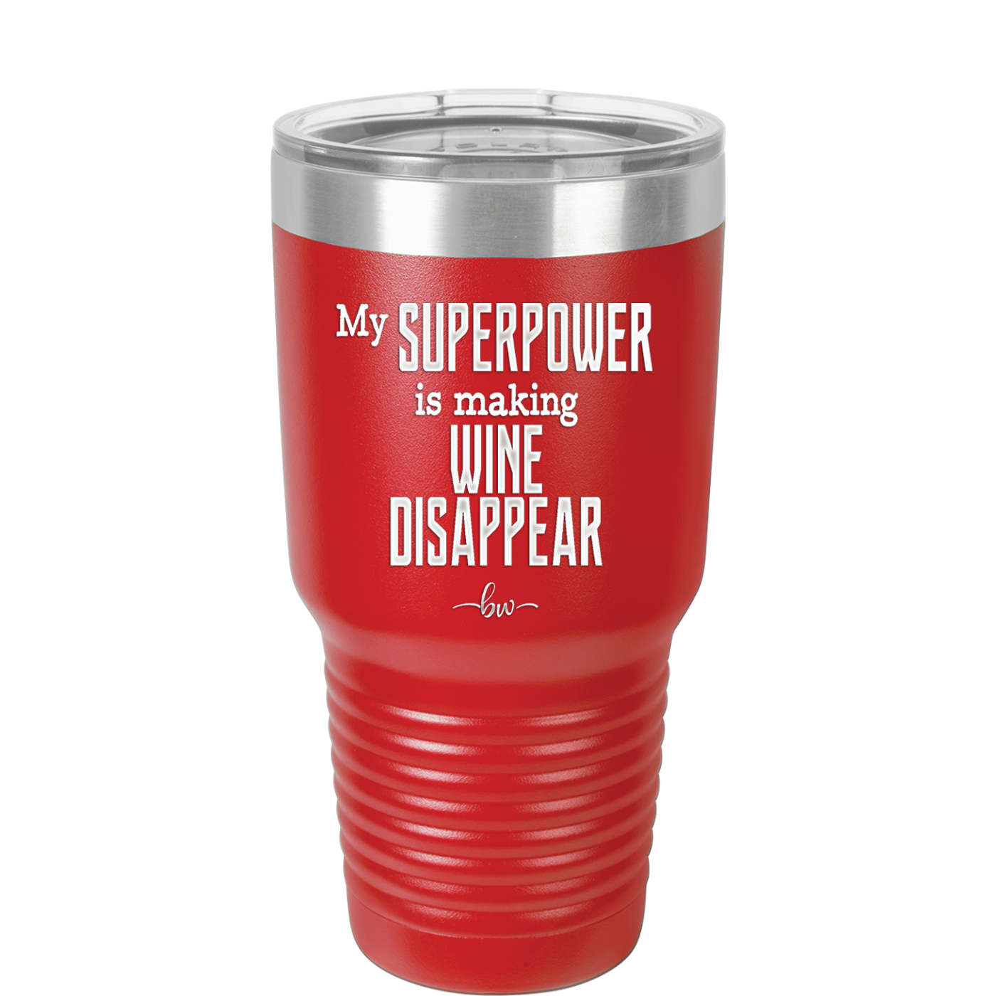 My Superpower is Making Wine Disappear - Laser Engraved Stainless Steel Drinkware - 1079 -